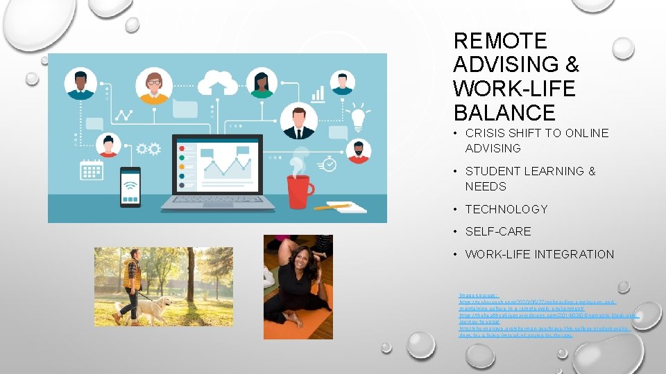 REMOTE ADVISING & WORK-LIFE BALANCE • CRISIS SHIFT TO ONLINE ADVISING • STUDENT LEARNING