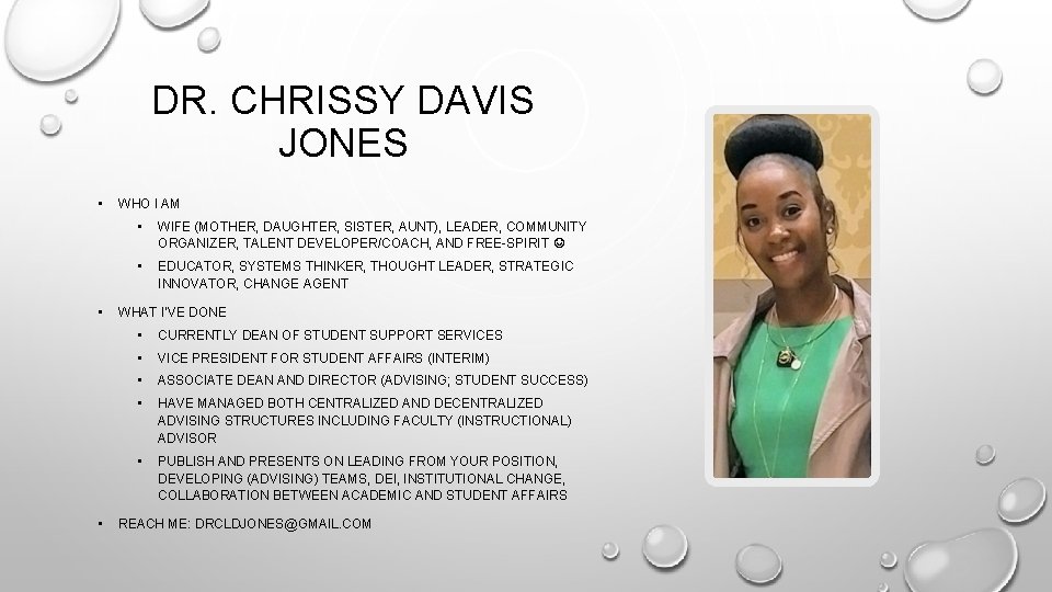 DR. CHRISSY DAVIS JONES • • • WHO I AM • WIFE (MOTHER, DAUGHTER,