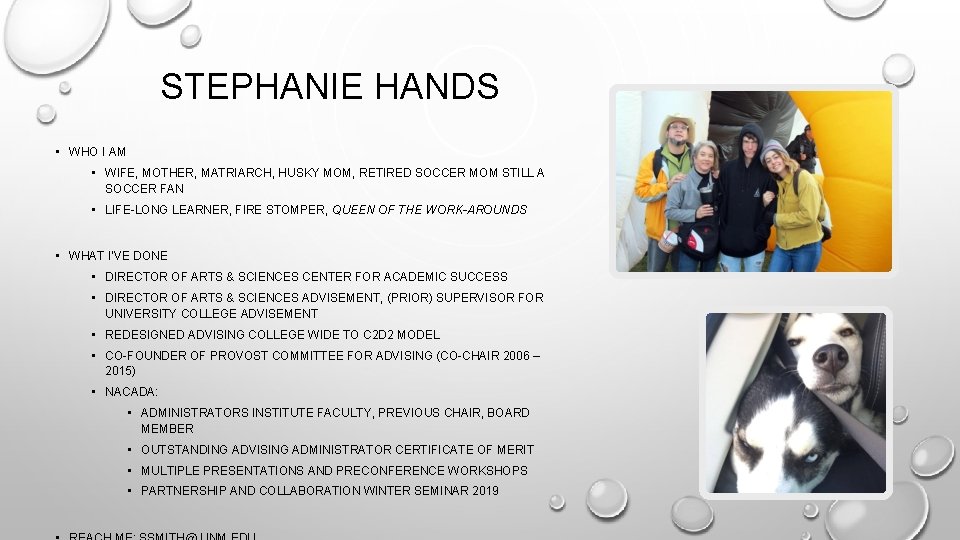 STEPHANIE HANDS • WHO I AM • WIFE, MOTHER, MATRIARCH, HUSKY MOM, RETIRED SOCCER