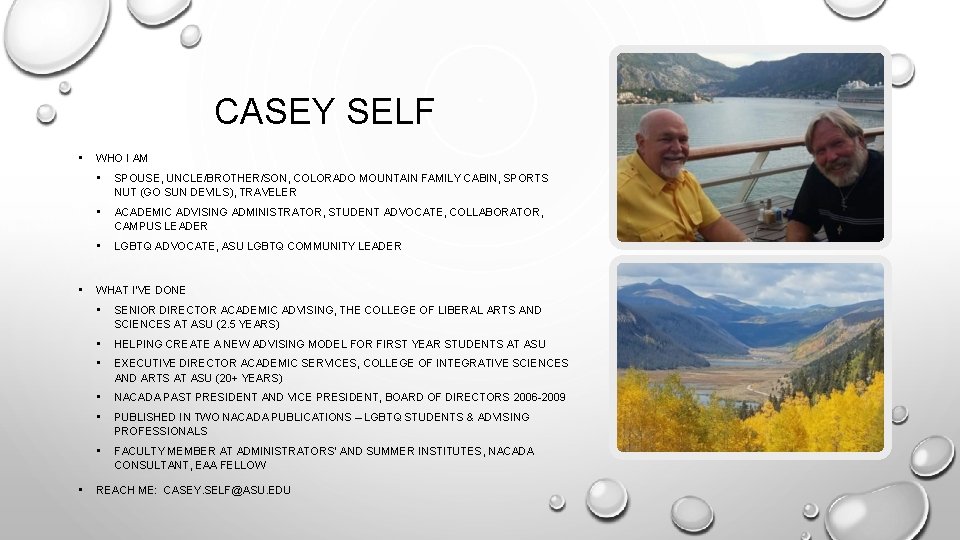 CASEY SELF • • • WHO I AM • SPOUSE, UNCLE/BROTHER/SON, COLORADO MOUNTAIN FAMILY