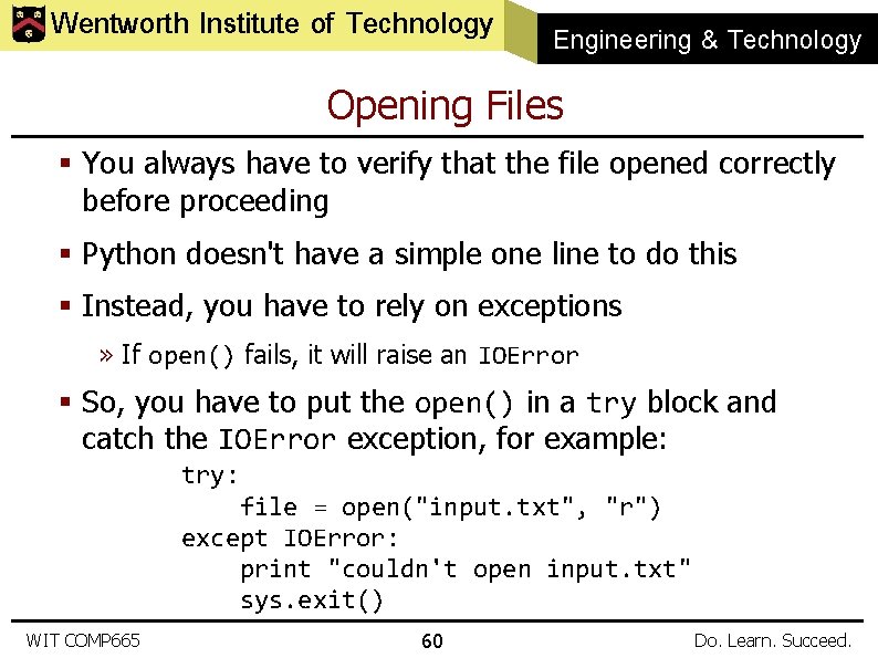 Wentworth Institute of Technology Engineering & Technology Opening Files § You always have to