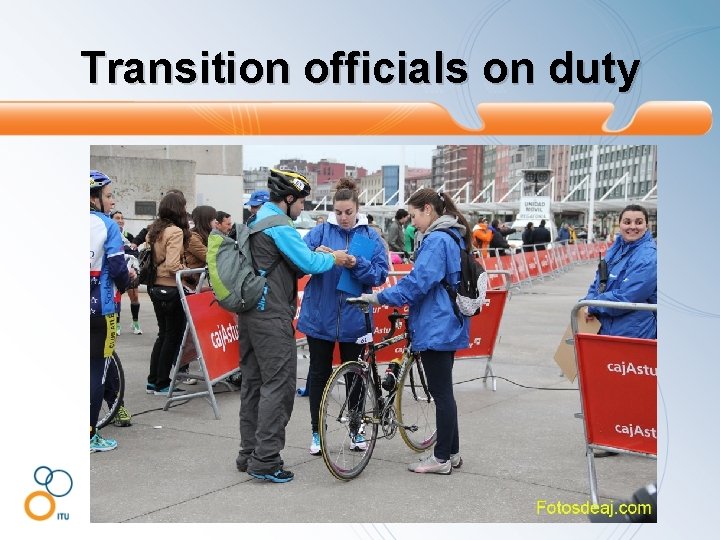 Transition officials on duty 