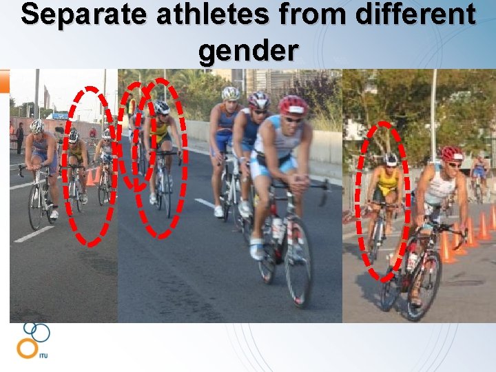 Separate athletes from different gender 