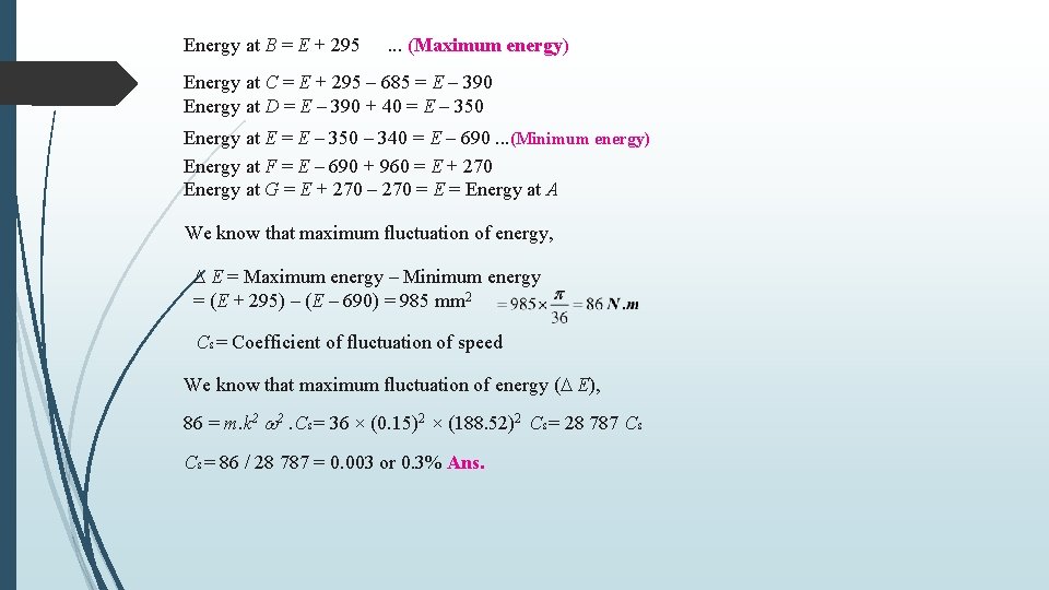 Energy at B = E + 295 . . . (Maximum energy) Energy at Energy at B = E + 295 . . . (Maximum energy) Energy at