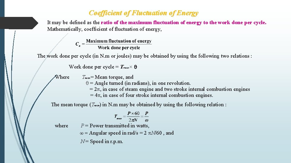 Coefficient of Fluctuation of Energy It may be defined as the ratio of the Coefficient of Fluctuation of Energy It may be defined as the ratio of the