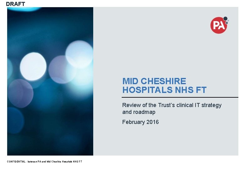 DRAFT MID CHESHIRE HOSPITALS NHS FT Review of the Trust’s clinical IT strategy and