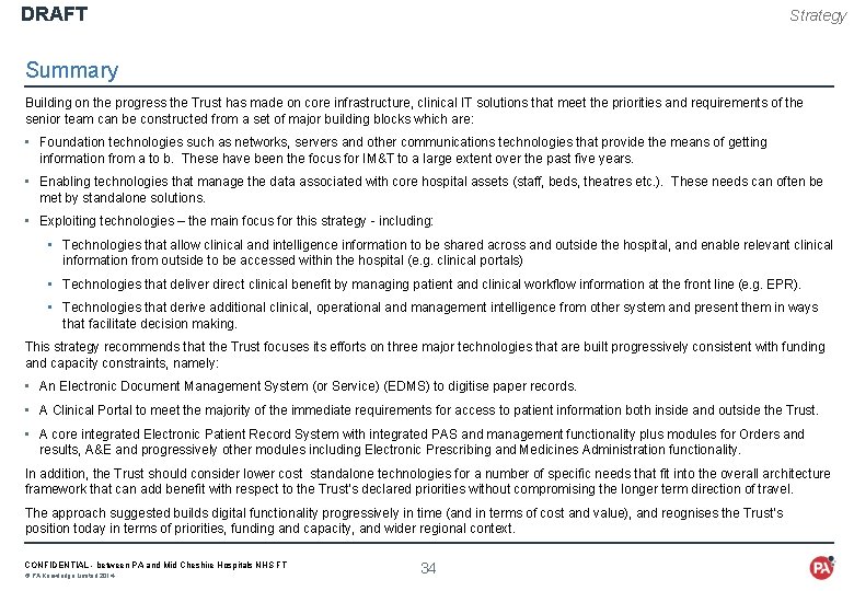 DRAFT Strategy Summary Building on the progress the Trust has made on core infrastructure,