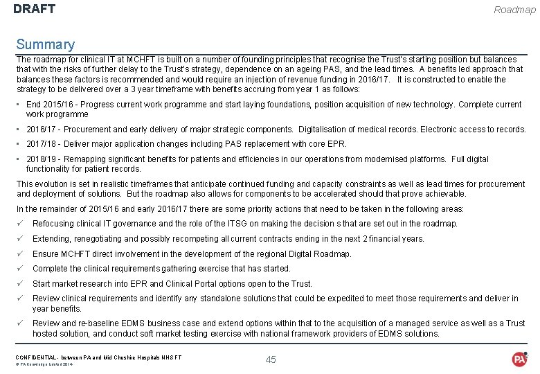 DRAFT Roadmap Summary The roadmap for clinical IT at MCHFT is built on a