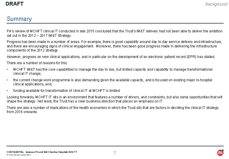 DRAFT Background Summary PA’s review of MCHFT clinical IT conducted in late 2015 concluded