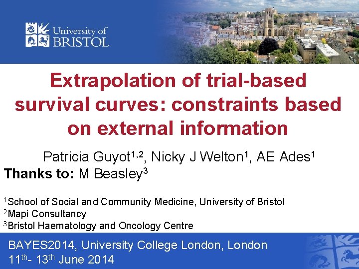 Extrapolation of trial-based survival curves: constraints based on external information Patricia Guyot 1, 2,