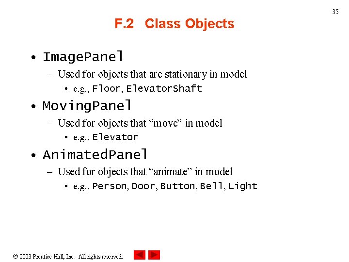 35 F. 2 Class Objects • Image. Panel – Used for objects that are