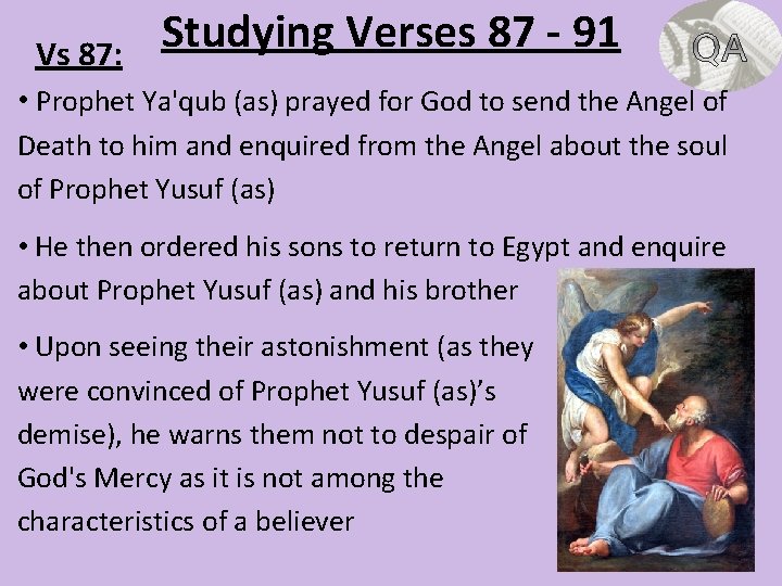 Vs 87: Studying Verses 87 - 91 • Prophet Ya'qub (as) prayed for God