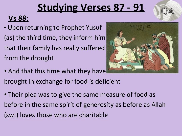 Vs 88: Studying Verses 87 - 91 • Upon returning to Prophet Yusuf (as)