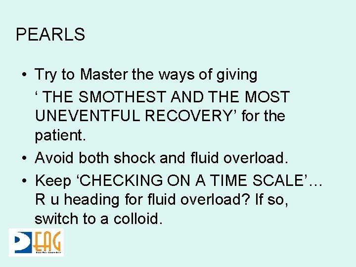 PEARLS • Try to Master the ways of giving ‘ THE SMOTHEST AND THE