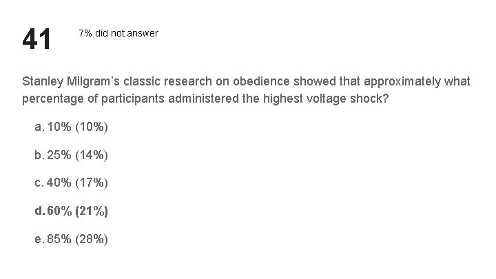 41 7% did not answer Stanley Milgram’s classic research on obedience showed that approximately 41 7% did not answer Stanley Milgram’s classic research on obedience showed that approximately