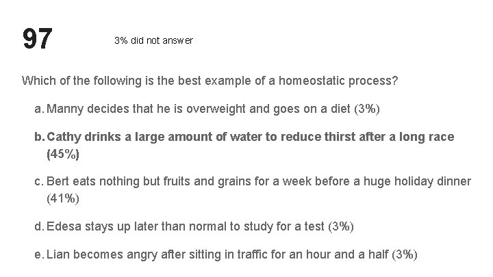 97 3% did not answer Which of the following is the best example of 97 3% did not answer Which of the following is the best example of