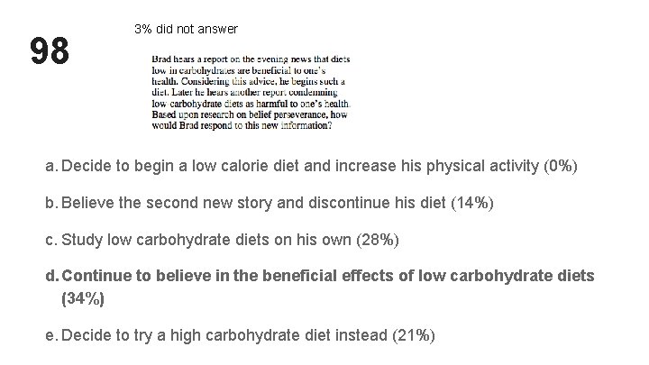 98 3% did not answer a. Decide to begin a low calorie diet and 98 3% did not answer a. Decide to begin a low calorie diet and