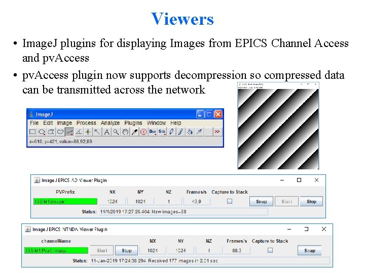 Viewers • Image. J plugins for displaying Images from EPICS Channel Access and pv.
