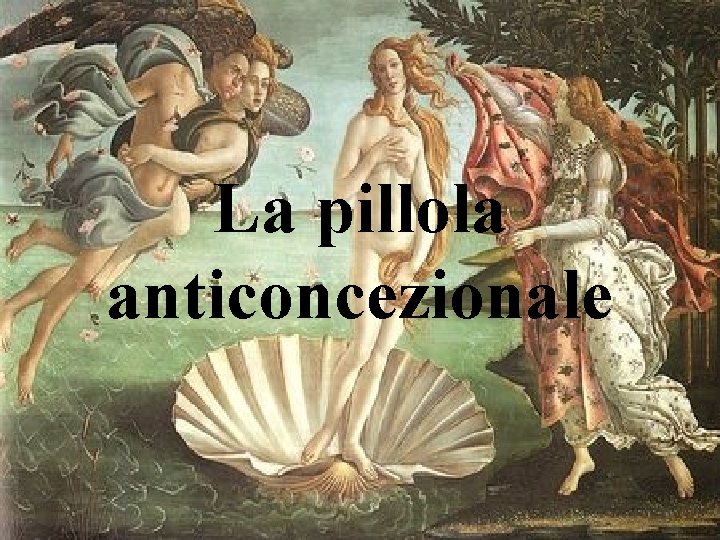 La pillola anticoncezionale 