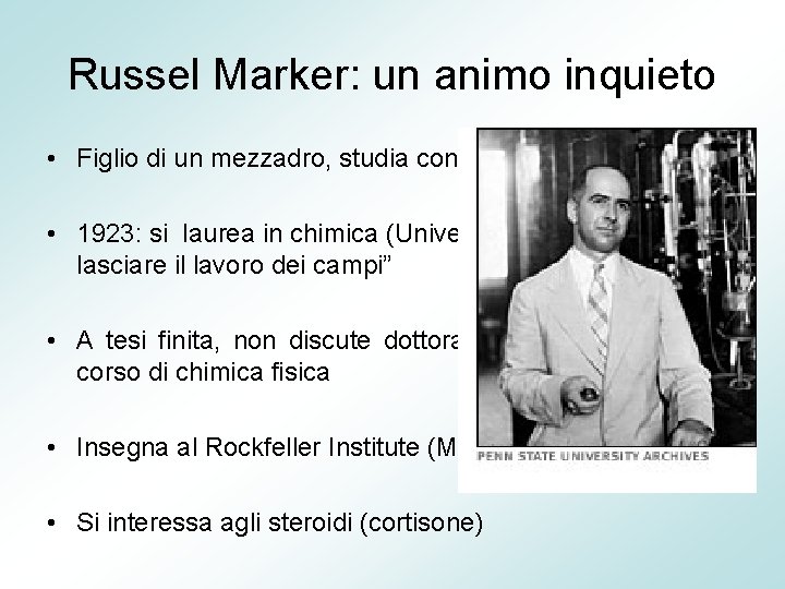 Russel Marker: un animo inquieto • Figlio di un mezzadro, studia contro la volontà