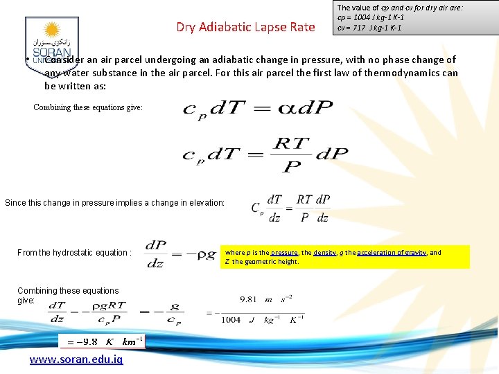 Dry Adiabatic Lapse Rate • The value of cp and cv for dry air