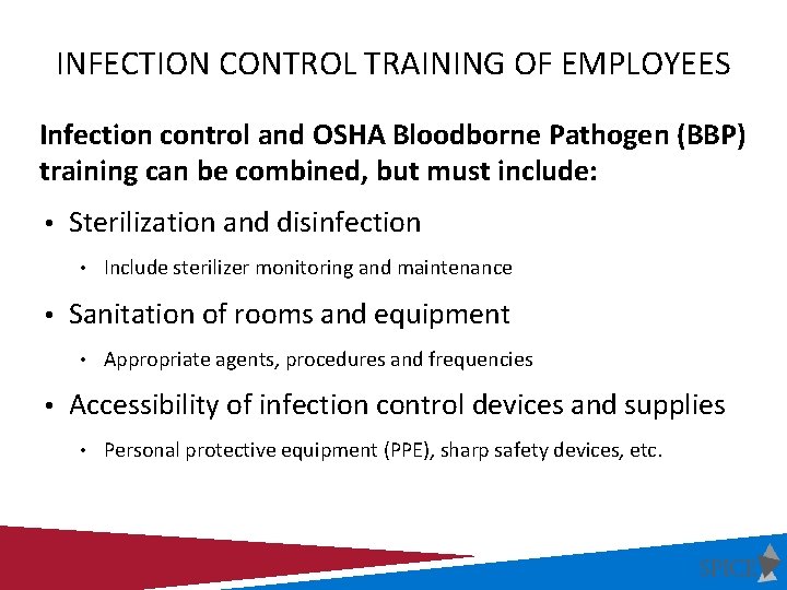 INFECTION CONTROL TRAINING OF EMPLOYEES Infection control and OSHA Bloodborne Pathogen (BBP) training can