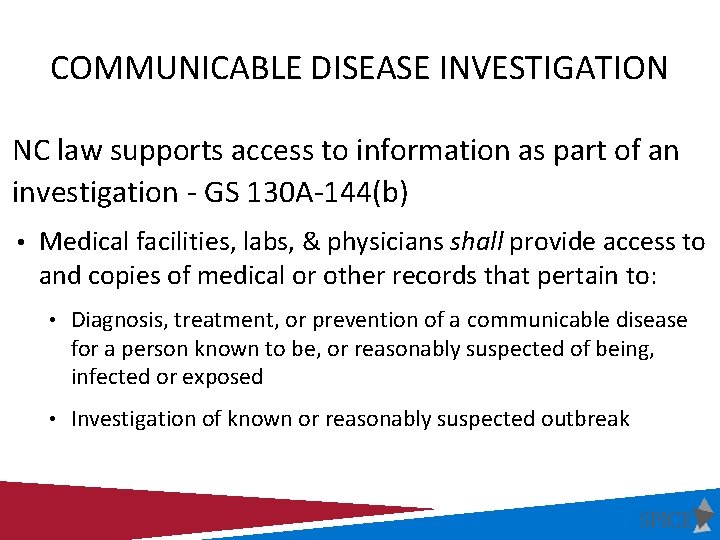 COMMUNICABLE DISEASE INVESTIGATION NC law supports access to information as part of an investigation