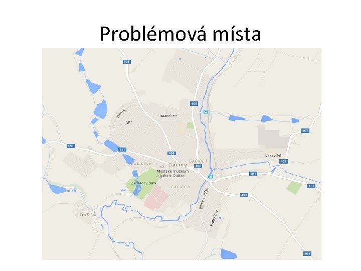 Problémová místa 