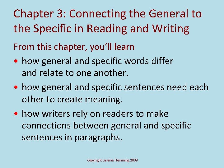 Chapter 3: Connecting the General to the Specific in Reading and Writing From this