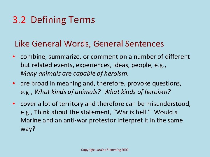 3. 2 Defining Terms Like General Words, General Sentences • combine, summarize, or comment