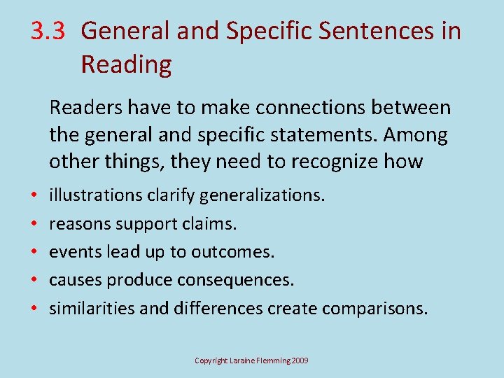 3. 3 General and Specific Sentences in Reading Readers have to make connections between