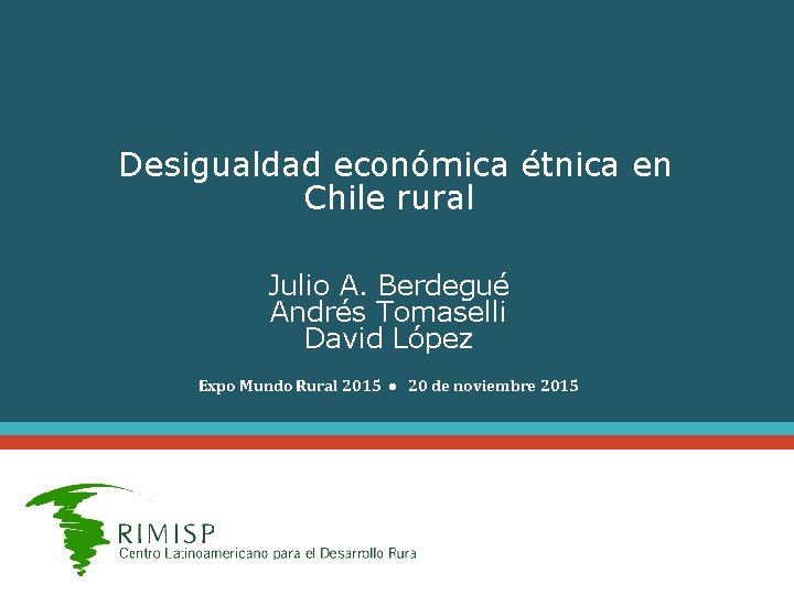 Desigualdad econmica tnica en Chile rural Julio A