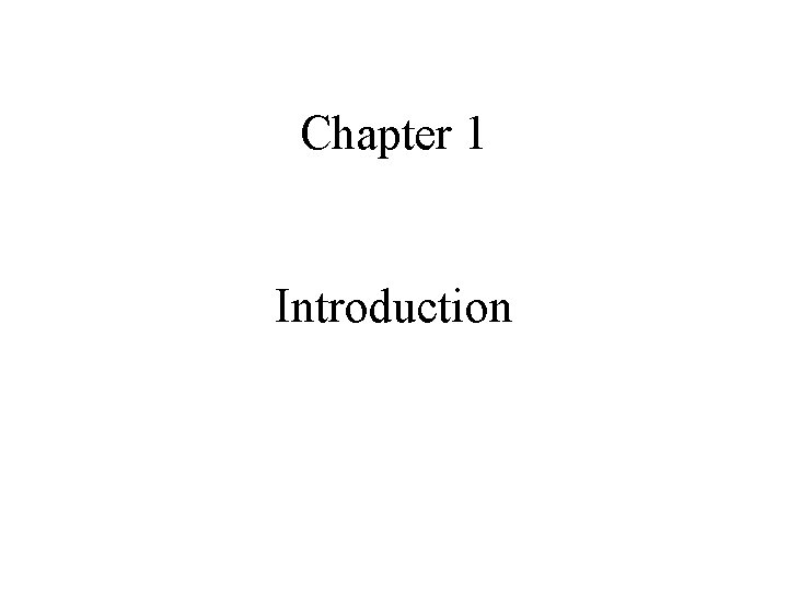 Chapter 1 Introduction 