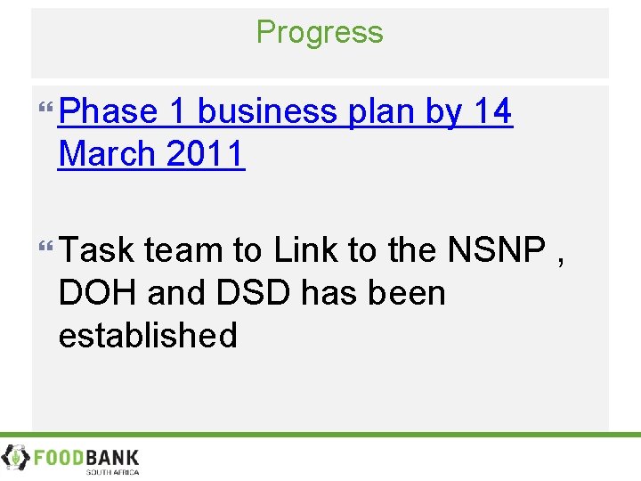 Progress Phase 1 business plan by 14 March 2011 Task team to Link to