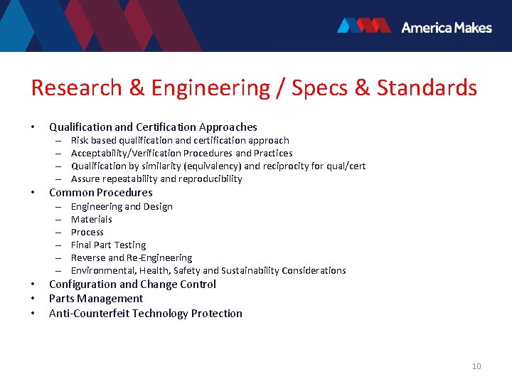 Research & Engineering / Specs & Standards • Qualification and Certification Approaches – –
