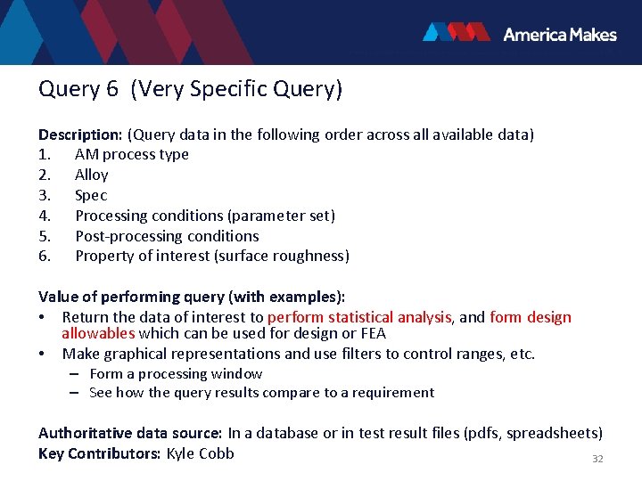 Query 6 (Very Specific Query) Description: (Query data in the following order across all