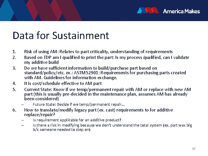 Data for Sustainment 1. 2. 3. 4. 5. – 6. – – Risk of