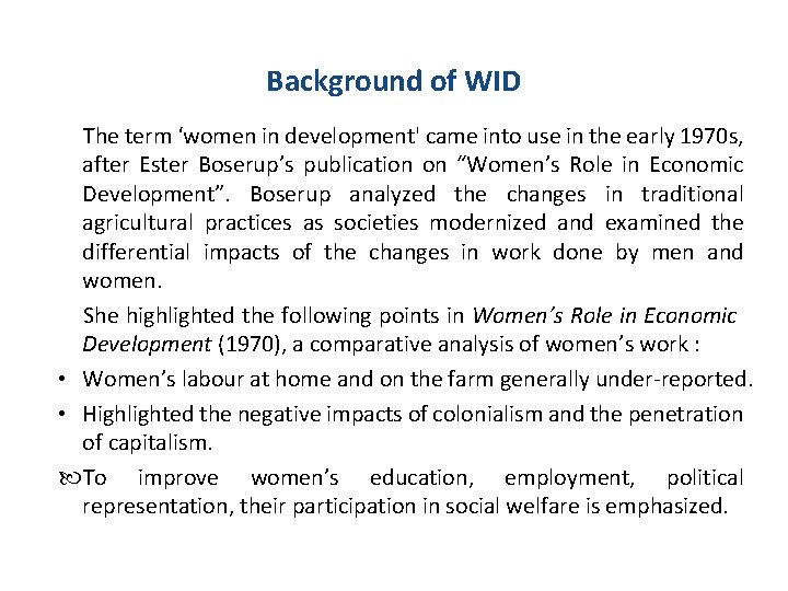 Background of WID The term ‘women in development' came into use in the early