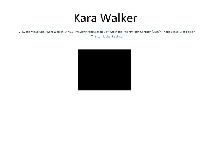 Kara Walker View the Video Clip, “Kara Walker - Art 21 - Preview from