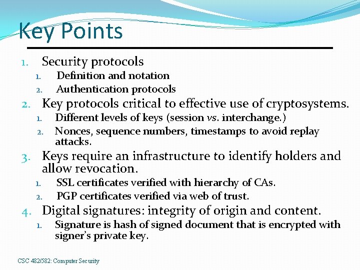Key Points 1. Security protocols 1. 2. Definition and notation Authentication protocols 2. Key