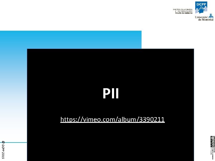 PII https: //vimeo. com/album/3390211 © DCPP 2015 