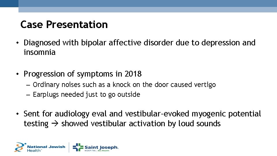 Case Presentation • Diagnosed with bipolar affective disorder due to depression and insomnia •