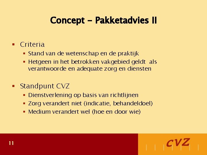 Concept - Pakketadvies II § Criteria § Stand van de wetenschap en de praktijk