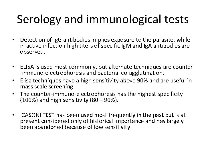Serology and immunological tests • Detection of Ig. G antibodies implies exposure to the Serology and immunological tests • Detection of Ig. G antibodies implies exposure to the