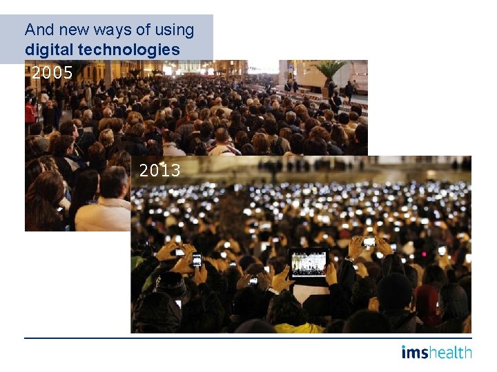 And new ways of using digital technologies 2005 2013 