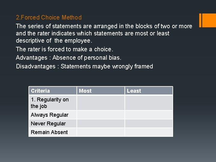 2. Forced Choice Method The series of statements are arranged in the blocks of