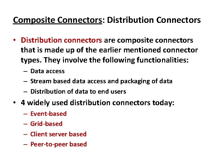 Composite Connectors: Distribution Connectors • Distribution connectors are composite connectors that is made up