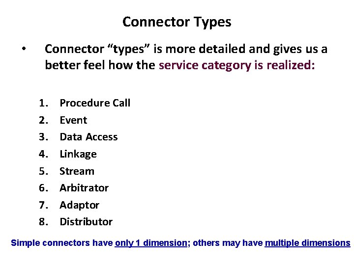 Connector Types • Connector “types” is more detailed and gives us a better feel