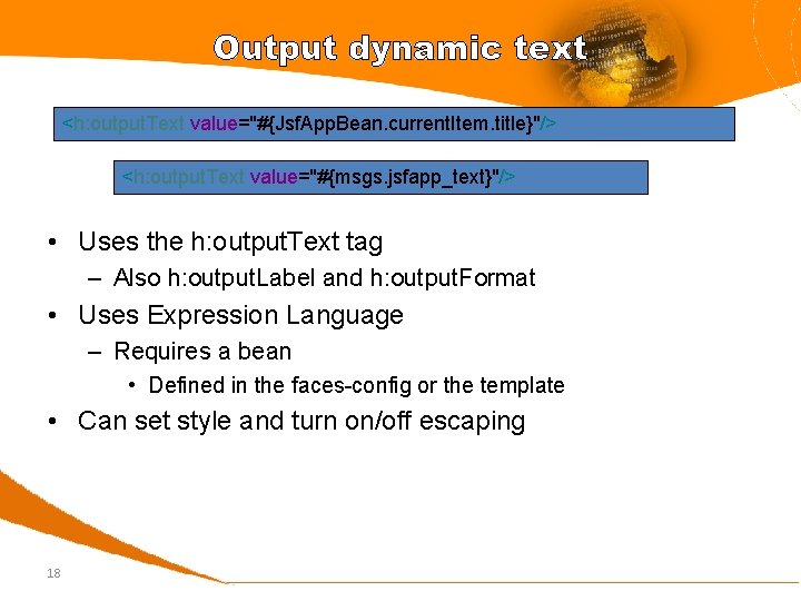 Output dynamic text <h: output. Text value="#{Jsf. App. Bean. current. Item. title}"/> <h: output.