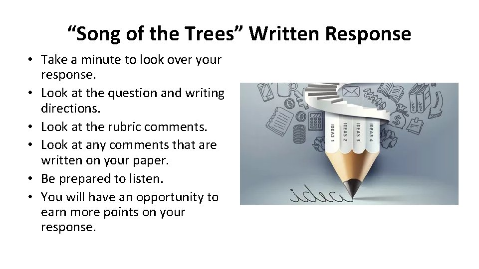 “Song of the Trees” Written Response • Take a minute to look over your “Song of the Trees” Written Response • Take a minute to look over your